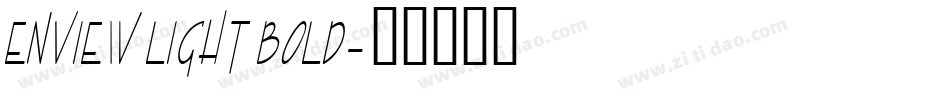 Enview Light Bold字体转换